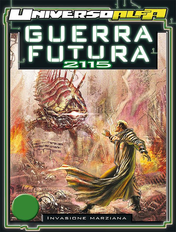 Guerra Futura: Anno 2115 - Invasione Marziana