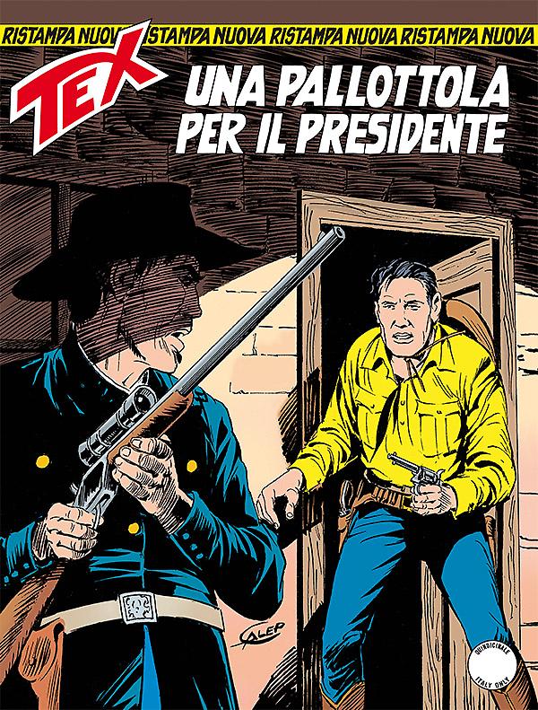 Una pallottola per il Presidente - Tex Nuova Ristampa 394