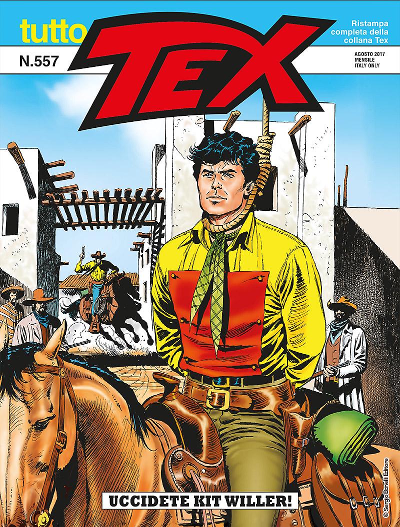 Uccidete Kit Willer! - Tutto Tex 557 cover