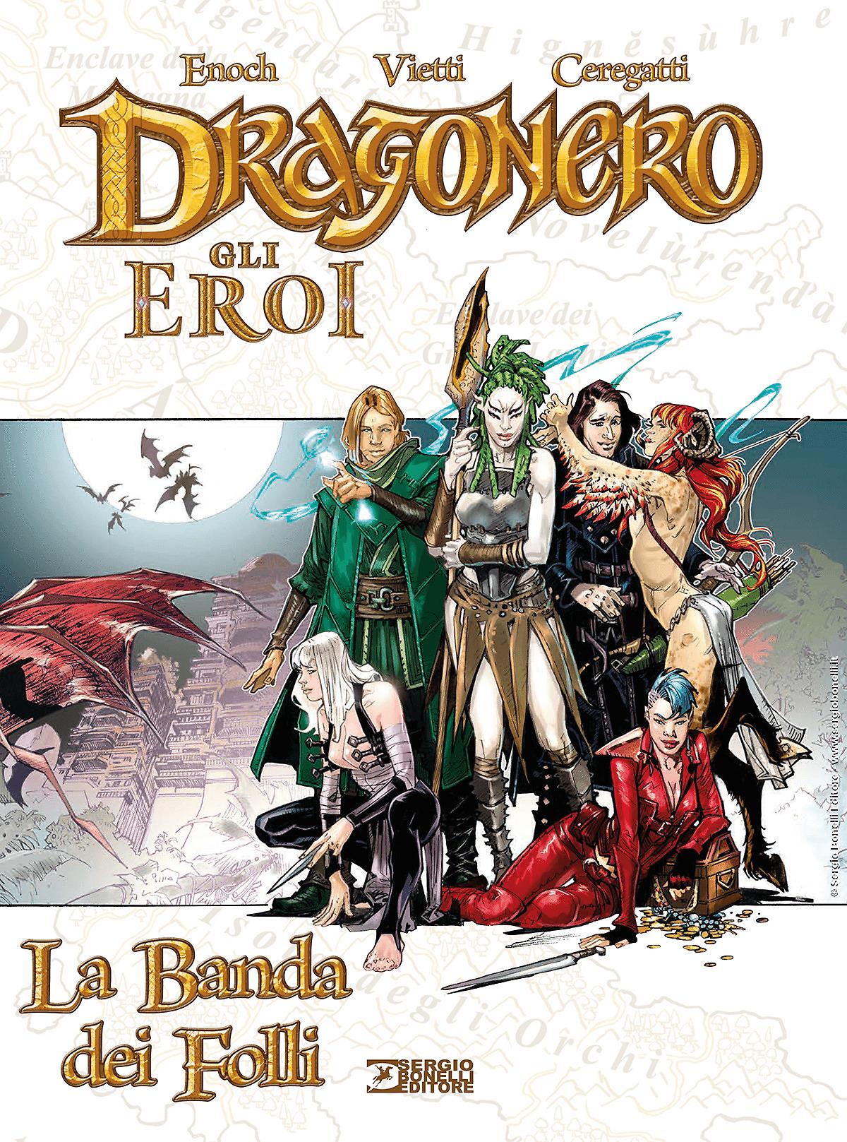 Dragonero. Gli Eroi - La Banda dei Folli