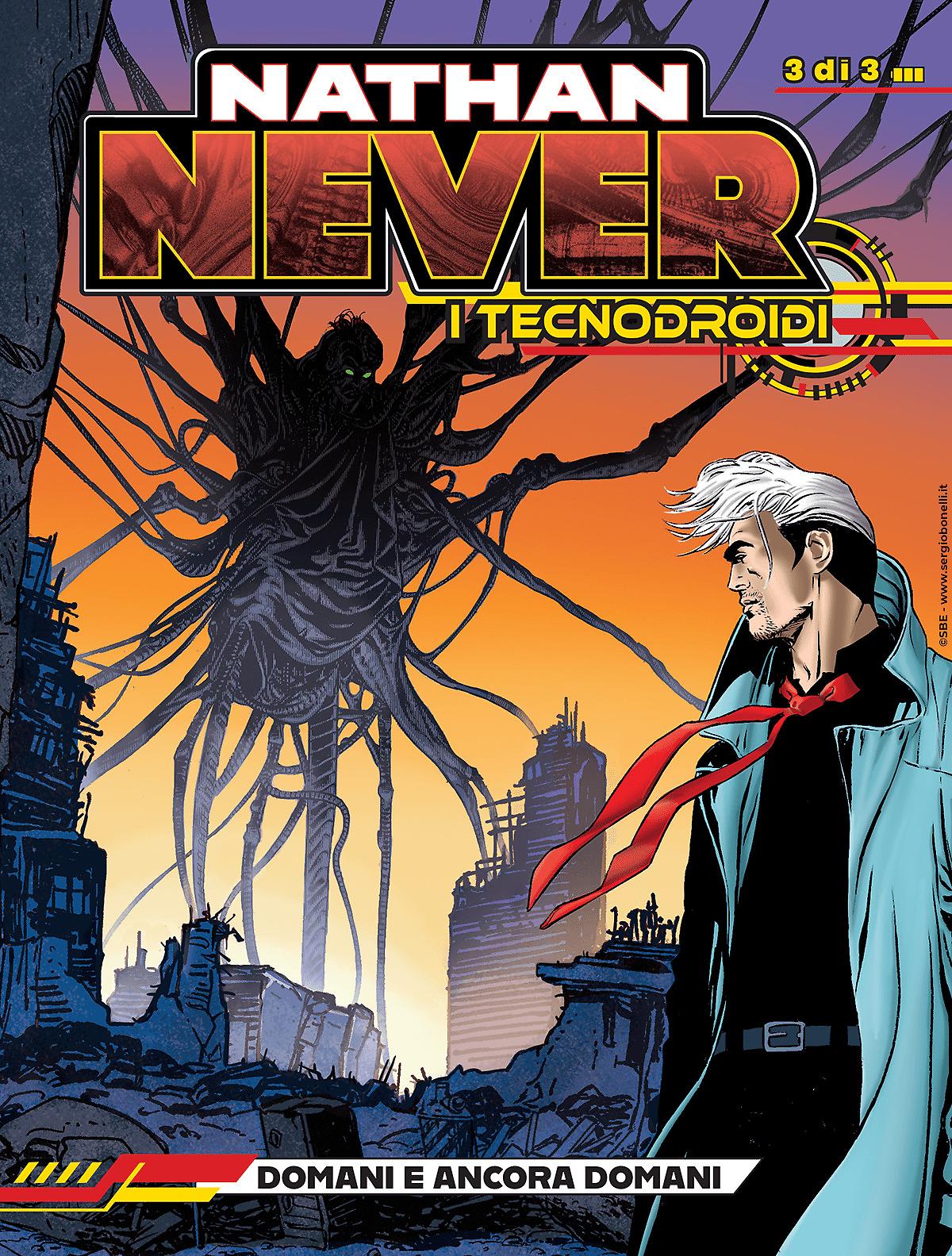 Domani e ancora domani - Nathan Never I Tecnodroidi 03