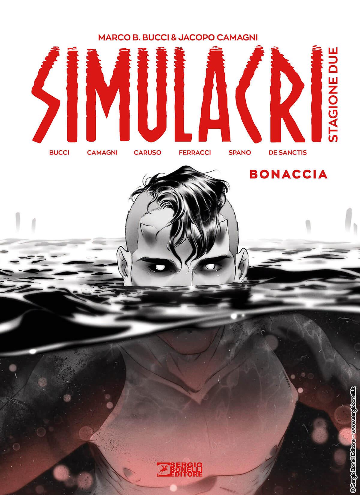 Simulacri Stagione due. Bonaccia
