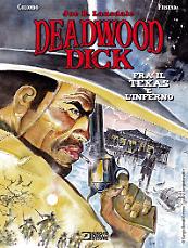 Deadwood Dick. Fra il Texas e l'Inferno