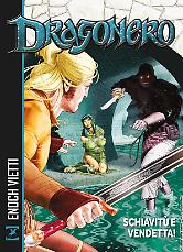 Dragonero. Schiavitù e vendetta!