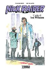 L'arte di Ivo Milazzo. Nick Raider