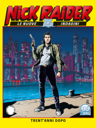 Trent'anni dopo - Nick Raider Le Nuove Indagini 01