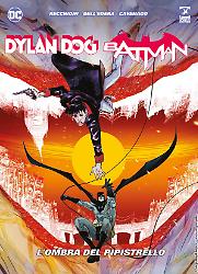 Dylan Dog Batman. L'ombra del pipistrello