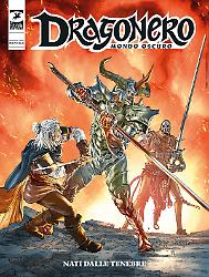 Nati dalle tenebre - Dragonero Mondo Oscuro 31